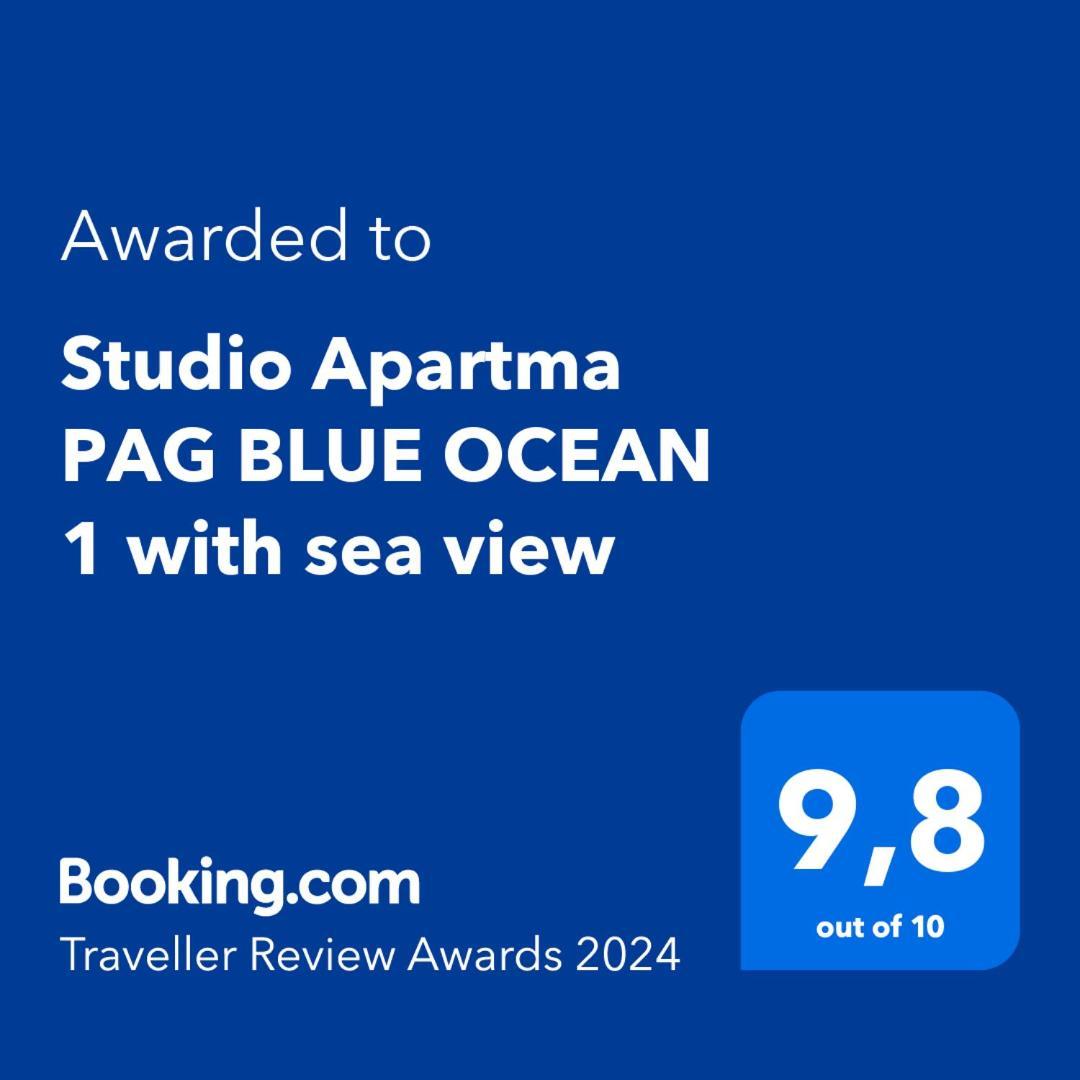 Studio Apartma Pag Blue Ocean 1 With Sea View Pag Town Eksteriør billede